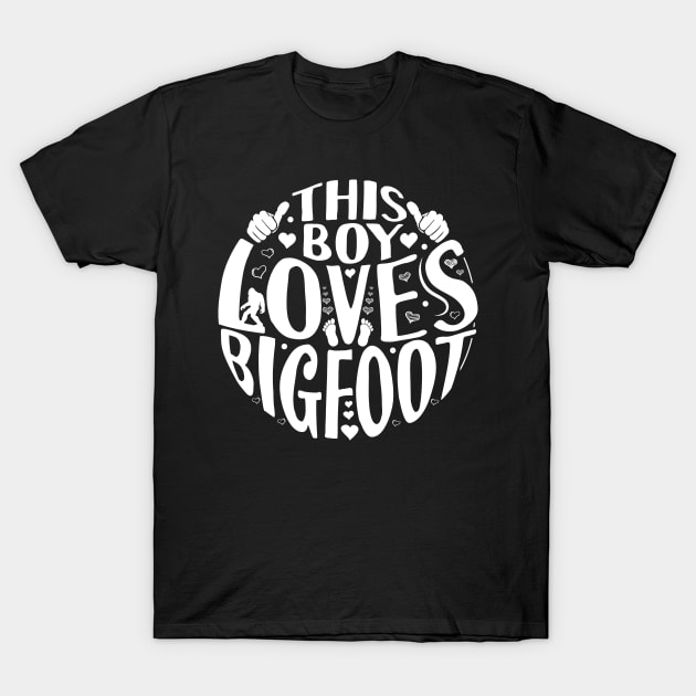 This Boy Loves Bigfoot T-Shirt by Tesszero